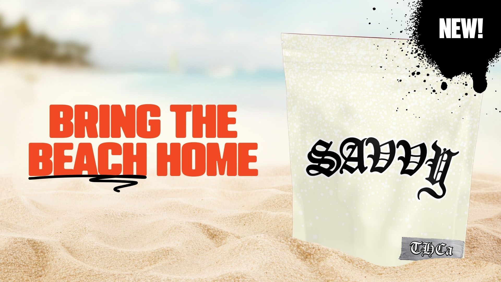 Savvy Sand: THCa Your Way